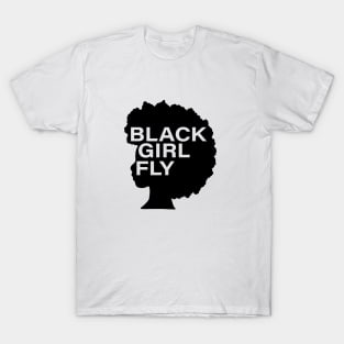 Black Girl Fly, Afro Woman, Black Girl Magic, Melanin Queen T-Shirt